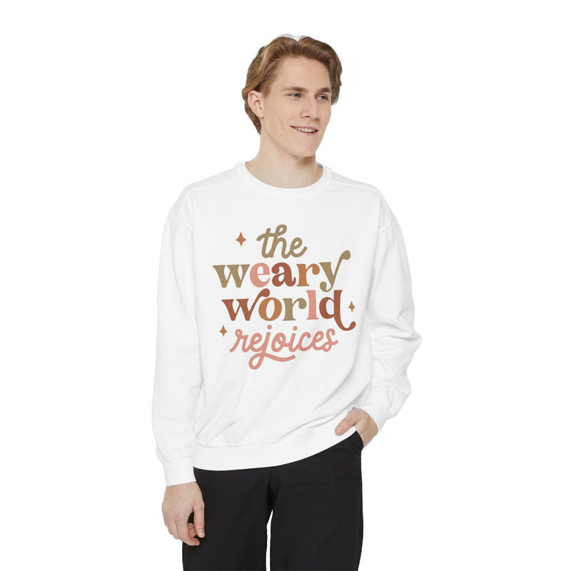 The Weary World Rejoices Unisex Garment-Dyed Sweatshirt