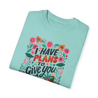 I Have Plans for You Comfort Colors T-shirt