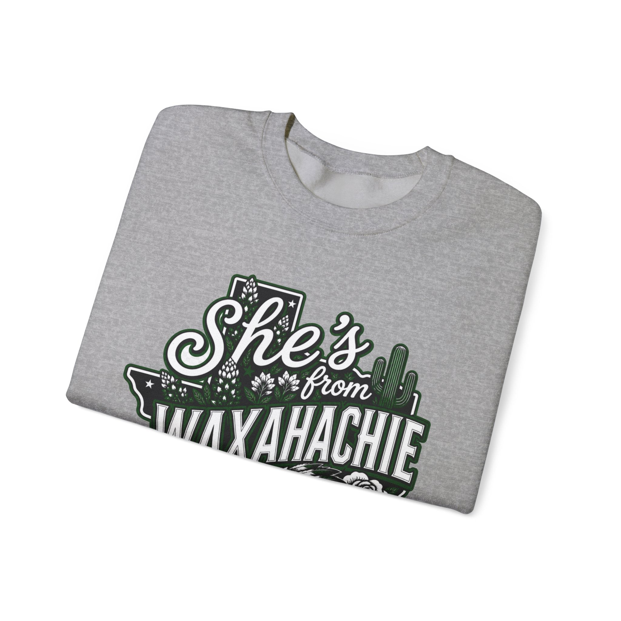 She's From Waxahachie Sweatshirt