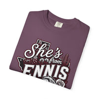 She's From Ennis Comfort Colors T-Shirt