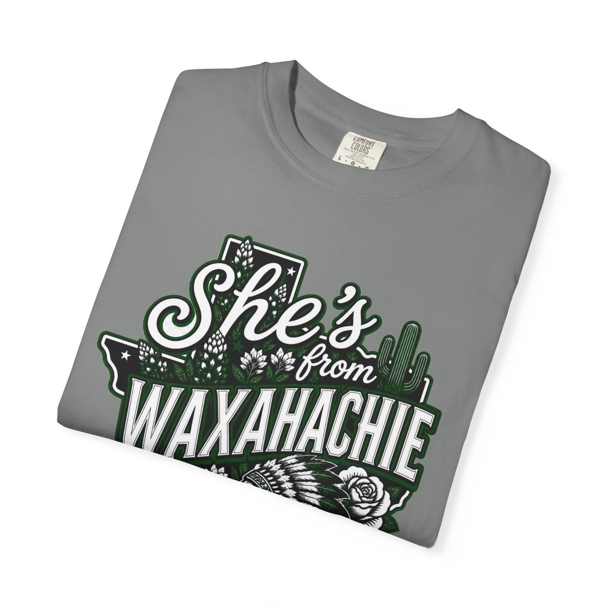 She's From Waxahachie Comfort Colors T-Shirt