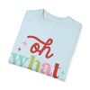 Oh What Fun Comfort Colors Tee