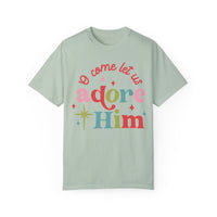 Oh Come Let Us Adore Him Comfort Colors Tee