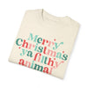 Merry Christmas Ya Filthy Animal Comfort Colors Tee