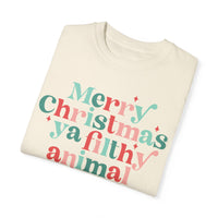 Merry Christmas Ya Filthy Animal Comfort Colors Tee