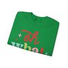 Oh What Fun Sweatshirt