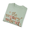 The Weary World Rejoices Comfort Colors Tee