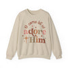 Neutral Oh Come Let Us Adore Him Sweatshirt