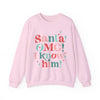 Santa I Know Him Sweatshirt