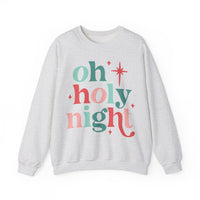 Oh Holy Night Sweatshirt