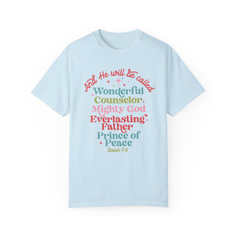 He Will Be Called Comfort Colors Tee