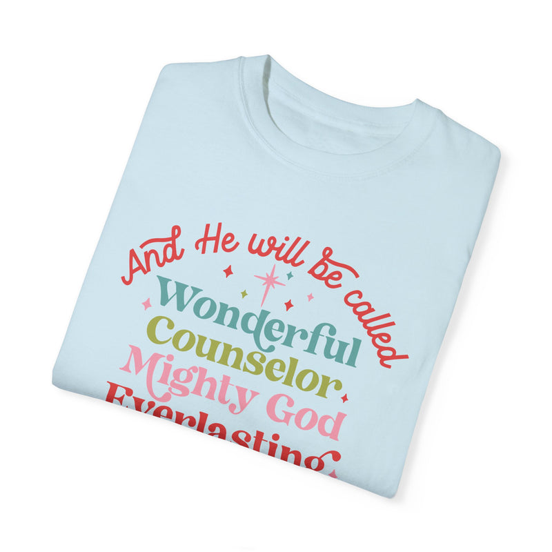 He Will Be Called Comfort Colors Tee
