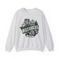 She's From Waxahachie Sweatshirt