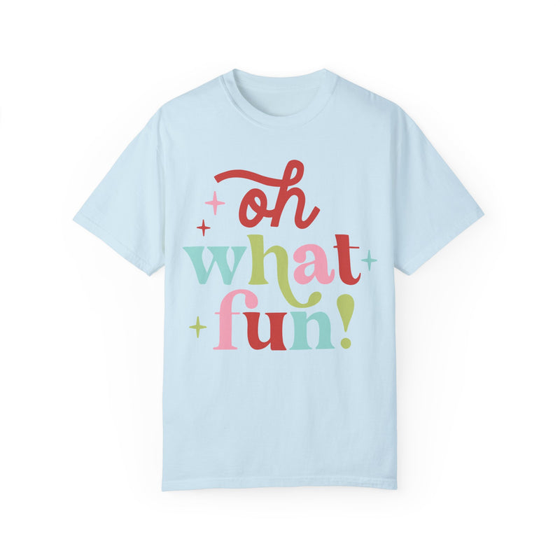 Oh What Fun Comfort Colors Tee