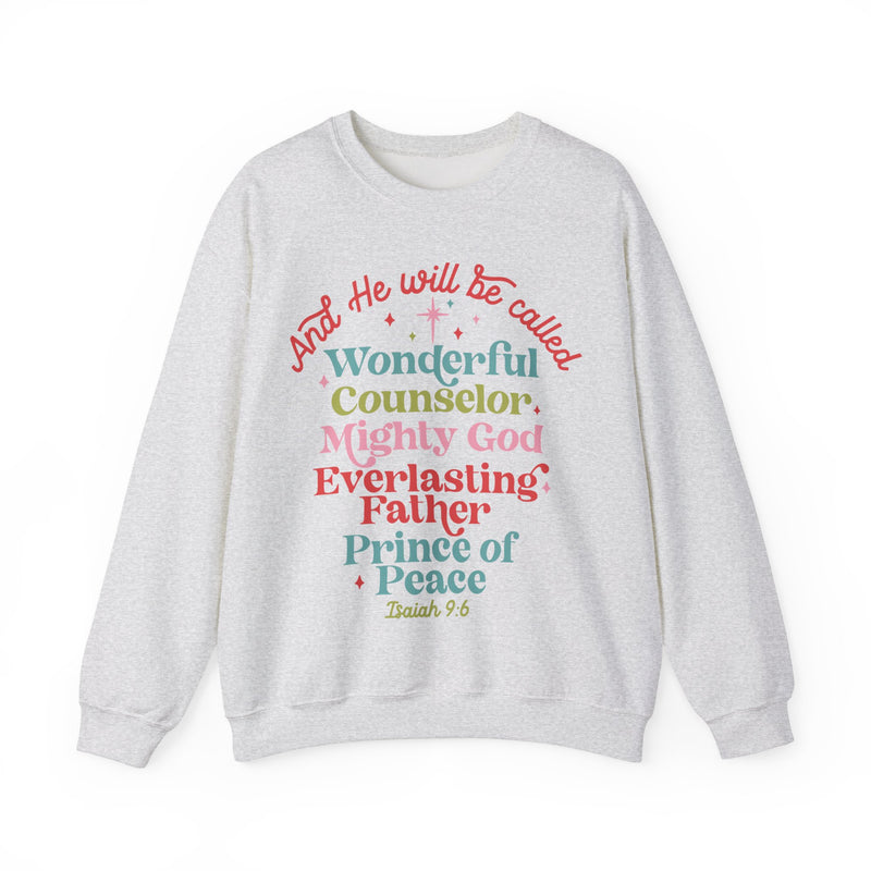 He Will Be Called Sweatshirt