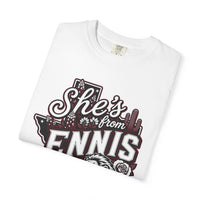 She's From Ennis Comfort Colors T-Shirt