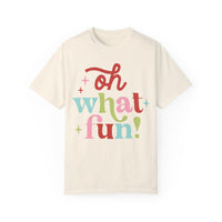 Oh What Fun Comfort Colors Tee