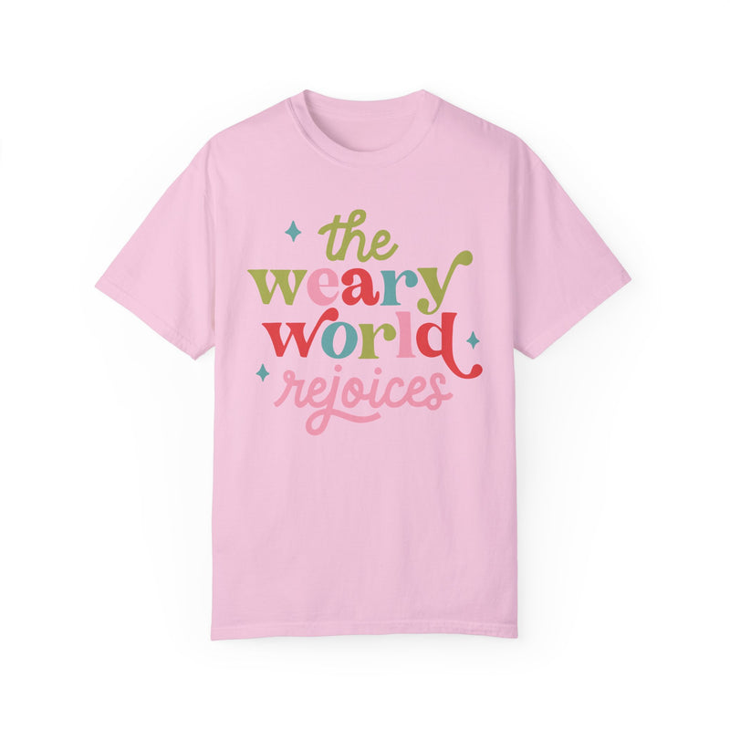 The Weary World Rejoices Comfort Colors Tee