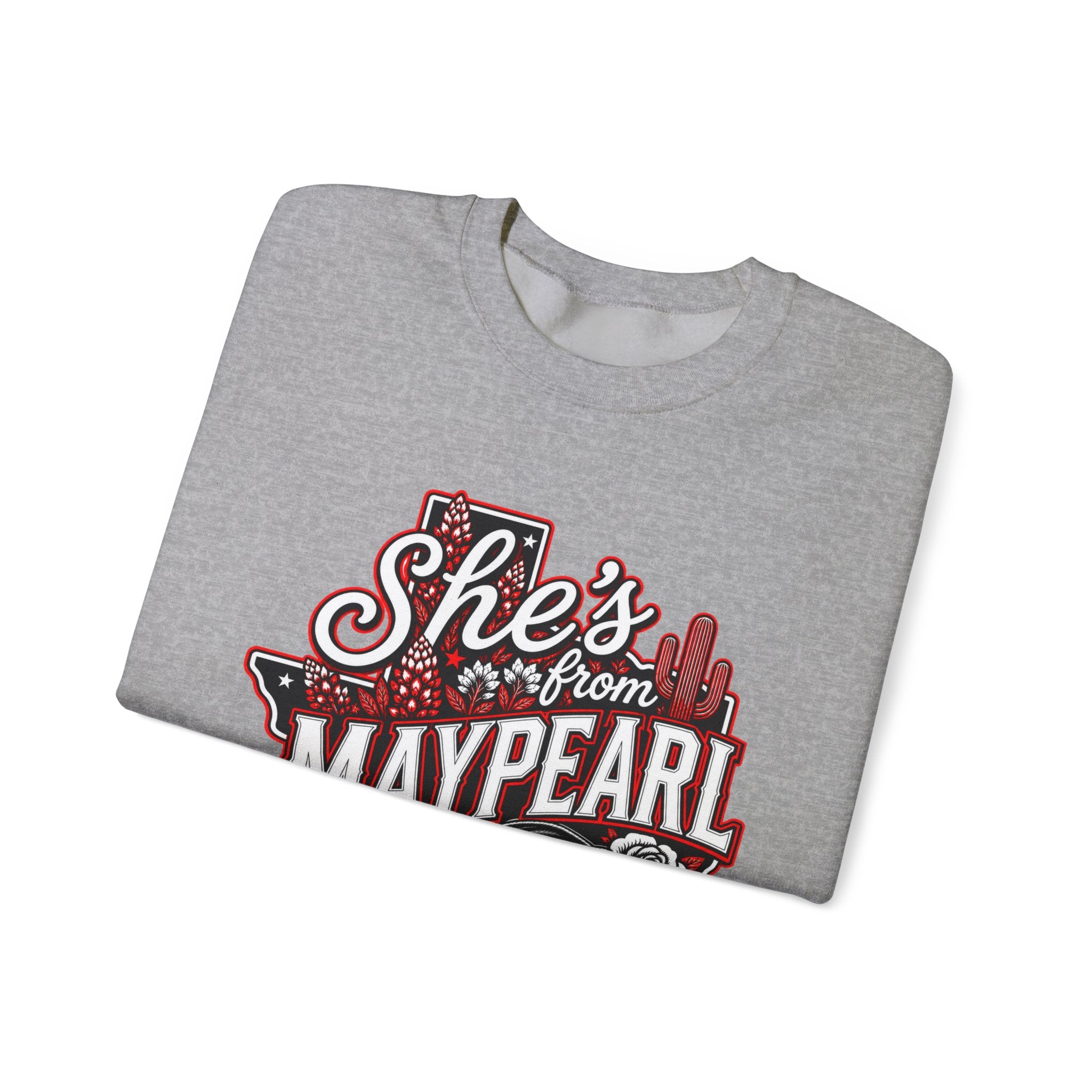 She's From Maypearl Sweatshirt