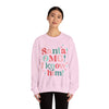 Santa I Know Him Sweatshirt