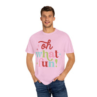 Oh What Fun Comfort Colors Tee