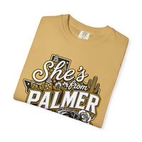 She's From Palmer Comfort Colors T-Shirt