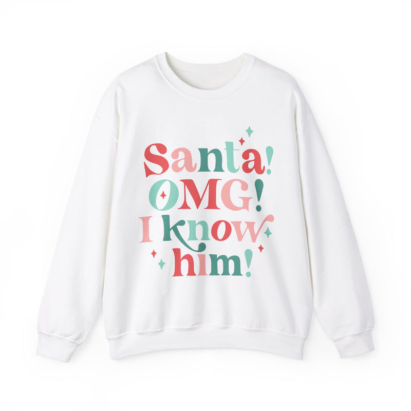 Santa I Know Him Sweatshirt