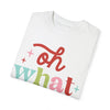 Oh What Fun Comfort Colors Tee