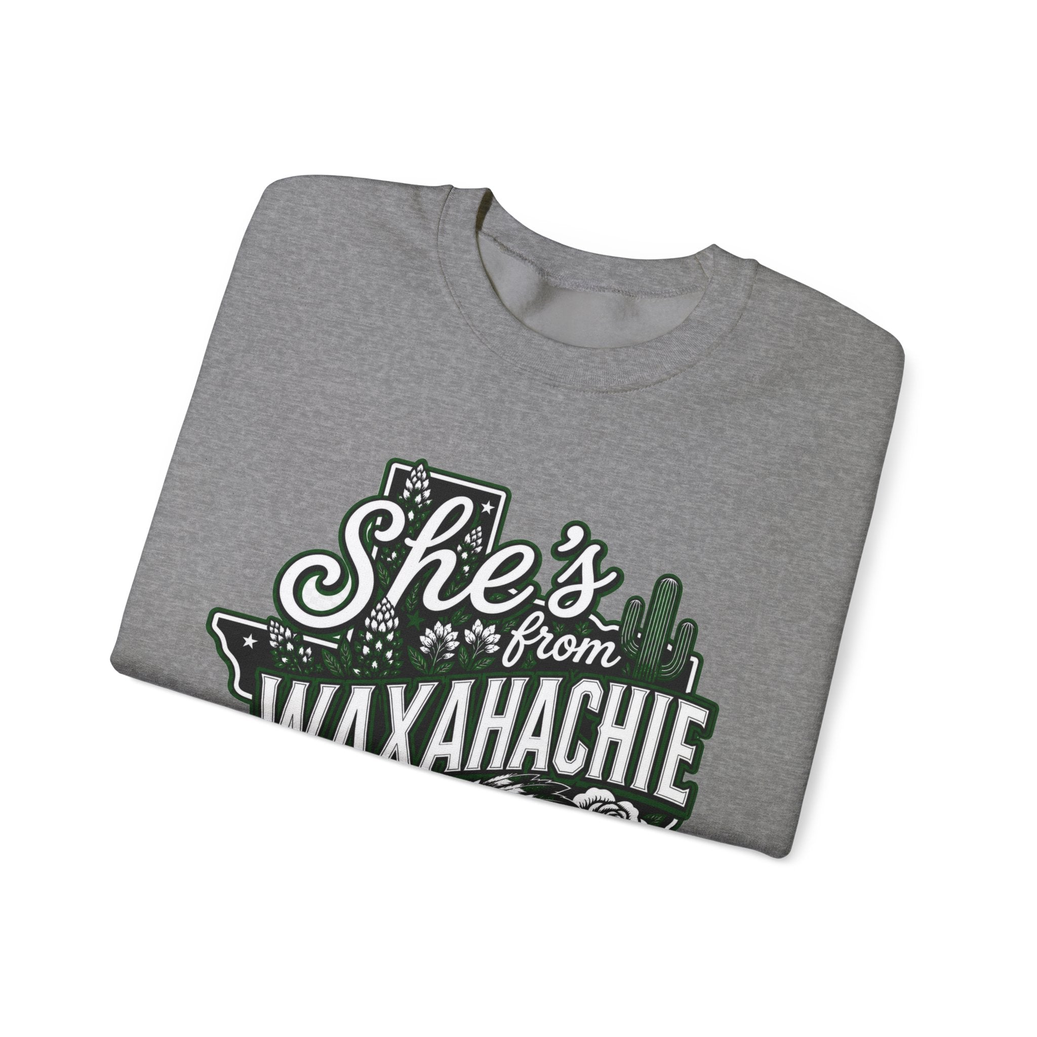 She's From Waxahachie Sweatshirt