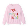 Oh What Fun Sweatshirt