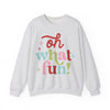Oh What Fun Sweatshirt