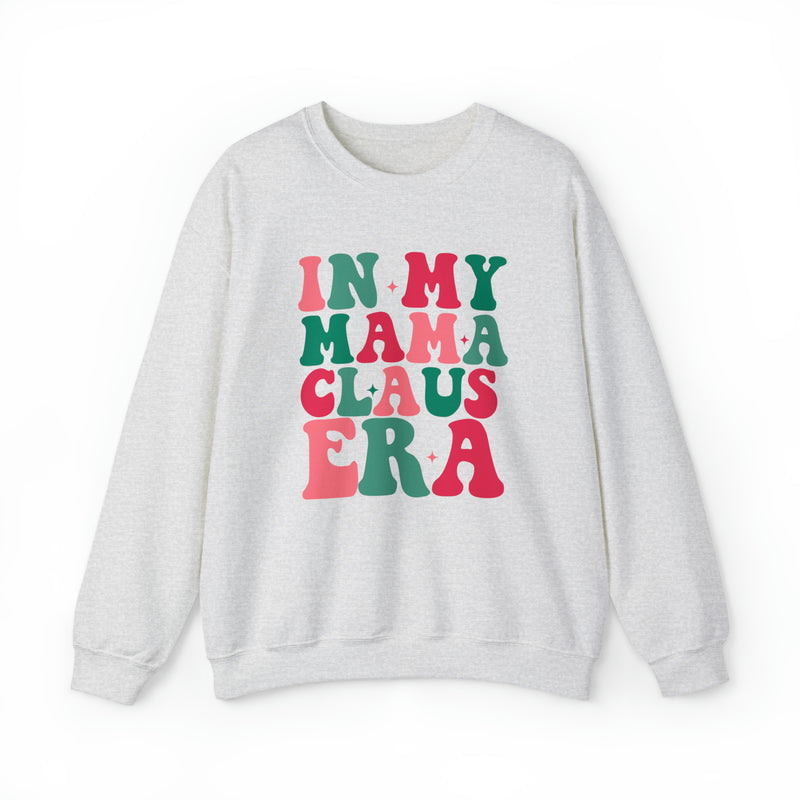 In My Mama Claus Crewneck Sweatshirt