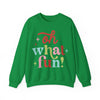Oh What Fun Sweatshirt