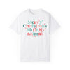 Merry Christmas Ya Filthy Animal Comfort Colors Tee