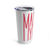 Maypearl Texas Tumbler