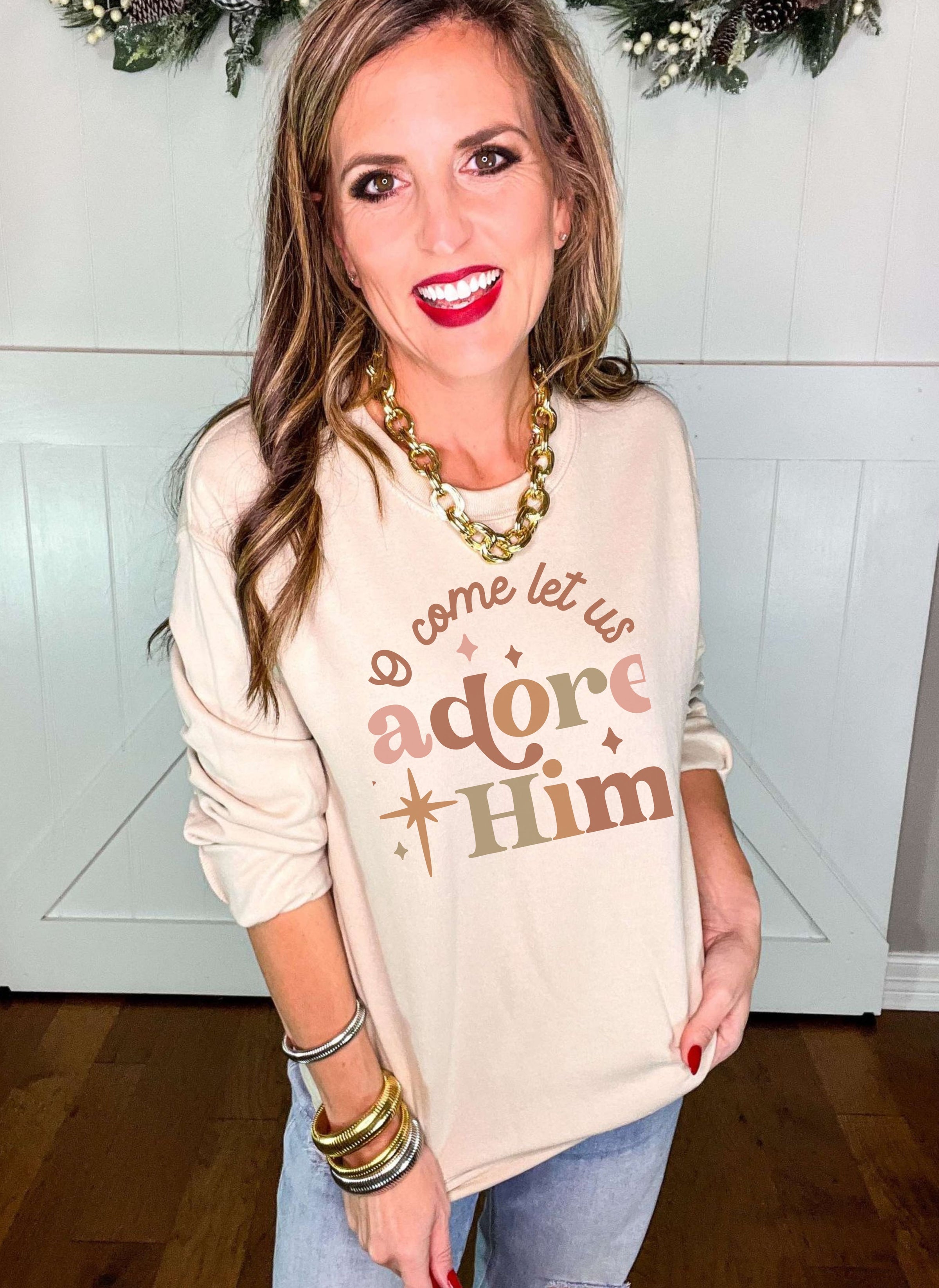 Neutral Oh Come Let Us Adore Him Sweatshirt