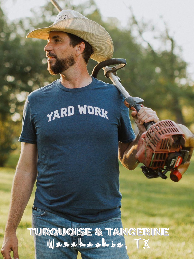 Yard Work T-Shirt PREORDER